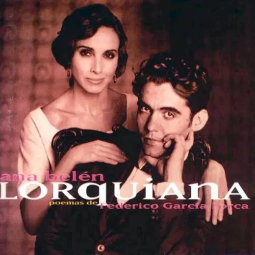 Ana Belén - Lorquiana (Poemas De Federico García Lorca) (Made in Eu