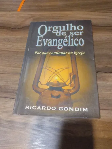 Livro Orgulho de ser evangélico de Ricardo Gondim - Editora Ultimato