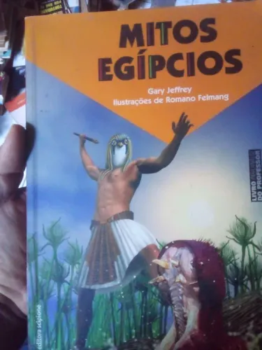 Monteiro Lobato , MitOS EGÍPCIOS - Gary Jeffrey , A Festa na Floresta ,,A Cultura da Terra
