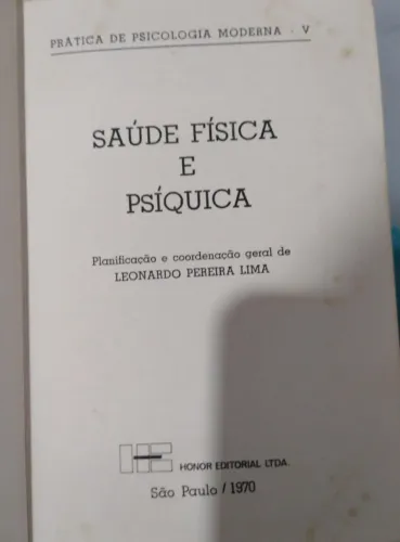 Livro Saúde Física E Psíquica - Prática De Psicologia Moderna V - Leonardo Pereira Lima [1