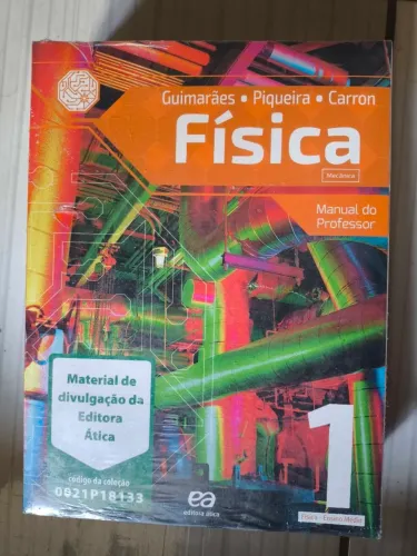 Física Ensino Médio Vol. 1, 2 e 3 - Guimarães, Piqueira e Carron - Lacrado