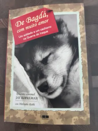 Livro De Bagdá, com Muito Amor - Tenente Coronel Jay Kopelman com Melinda Koth
