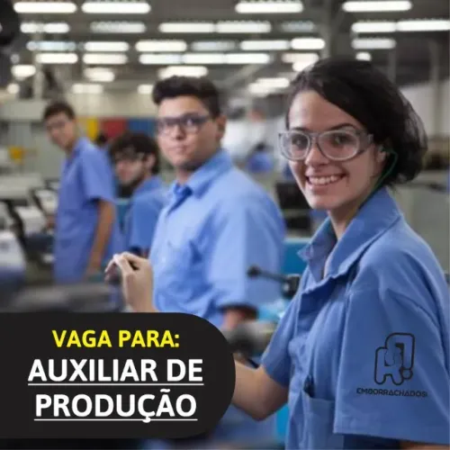 Vaga para Auxiliar de Produção