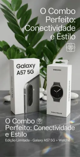 Samsung Galaxy A57 + Watch 8 (Lacrados e com NF)