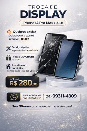 Display IPhone 12 Pro Max - Trocamos no seu local