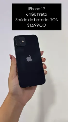 iPhone 12 / 64GB / Preto / Saúde de bateria 70% / R$ 1.699,00