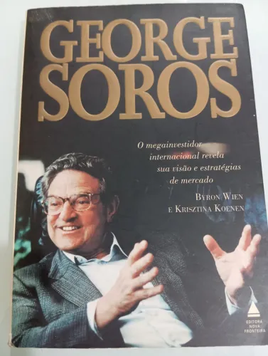 GEORGE SOROS, ENTREVISTA COM UM O HOMEM QUE QUEBROU A BOLSA DE LONDRES