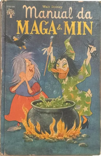 Manual da Maga & Min - Walt Disney, 1ª edição. Abril - 1973. Capa dura