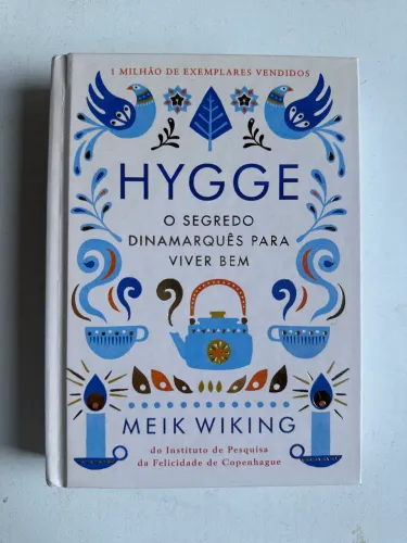 Hygge ? O Segredo Dinamarquês para Viver Bem