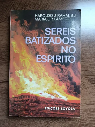 Livro Sereis batizados no espírito edições Loyola
