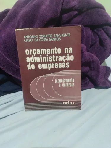 Orçamento na administração de empresas Antônio zorato São Vicente Celso da Costa Santos