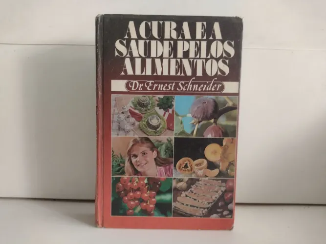 Livro Cura e Saúde pelos Alimentos