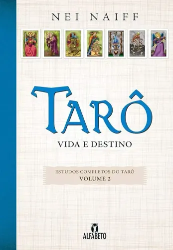 Livro Tarô: Vida e Destino (Volume 2) - Nei Naiff