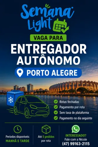 VAGA PARA ENTREGADOR AUTÔNOMO - SEMANA LIGHT - PORTO ALEGRE