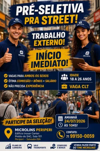 Vaga de street pra início imediato, informações sobre a vaga, somente após a entrevista!