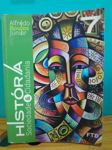 Livro: História, Sociedade & Cidadania - 7º Ano (Ensino Fundamental)