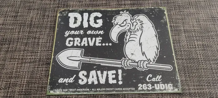 Placa Decorativa Vintage Original Americana Desperate Enterprises - Dig Your Own Grave