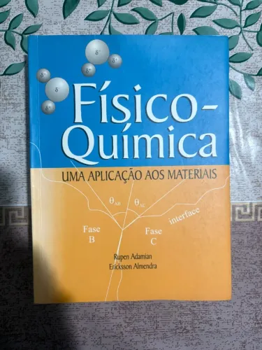 Físico-Química: uma Aplicação aos Materiais