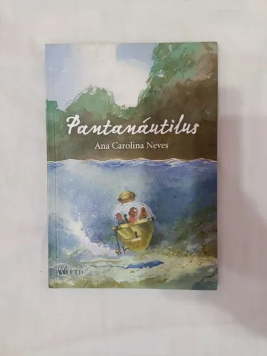 Livro "Pantanáutilus" de Ana Carolina Neves
