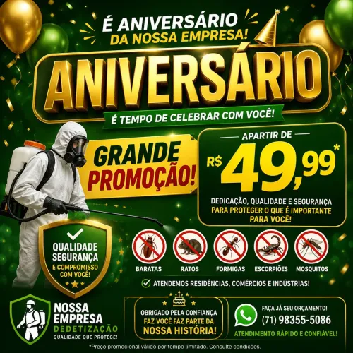 DEDETIZAÇÃO PROMOÇÃO ANIVERSÁRIO DA NOSSA EMPRESA 