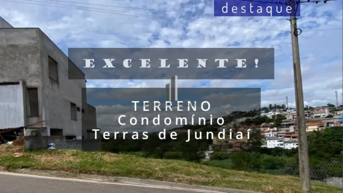 TERRENO PARA VENDA NO CONDOMÍNIO TERRAS DE JUNDIAÍ VALE AZUL JUNDIAÍ