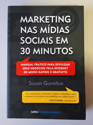 Marketing nas Mídias Sociais em 30 Minutos Susan Gunelius