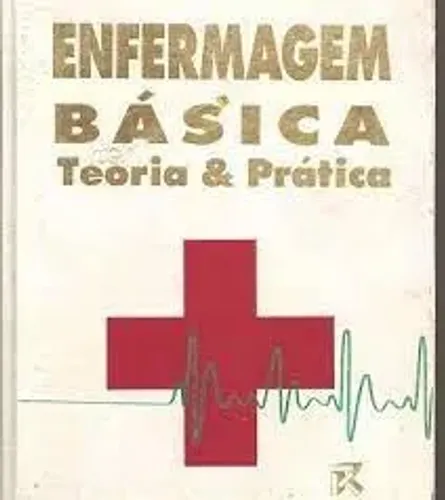 Livro - Enfermagem Básica: Teoria e Prática