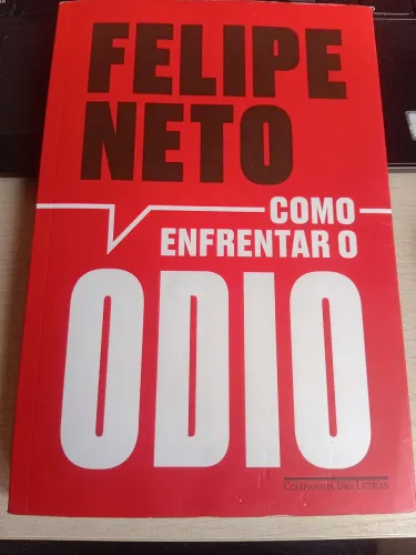 Livro Como Enfrentar o Ódio de Felipe Neto. 