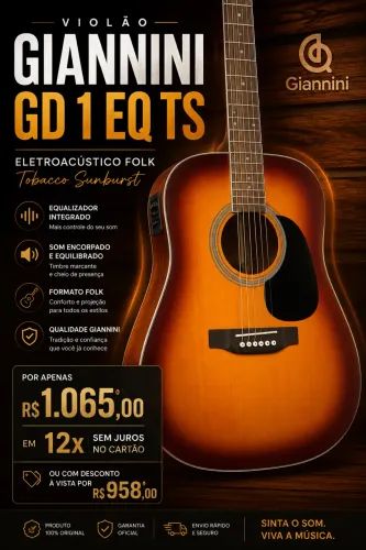 Violão Giannini Gd 1 Eq Ts Eletroacústico Folk Tobacco Sunburst