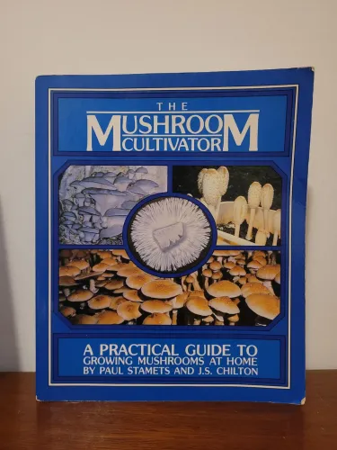 The Mushroom Cultivator - Paul Stamets