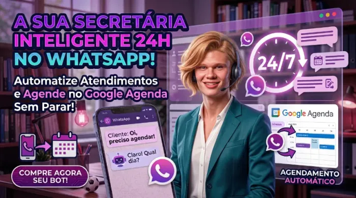 Bot Secretária para WhatsApp - Seu agendamento automatizado 24h por dia.