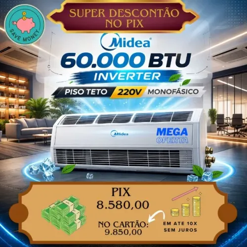 Split Midea Carrier 60 mil BTus Inverter Piso Teto e Cassete