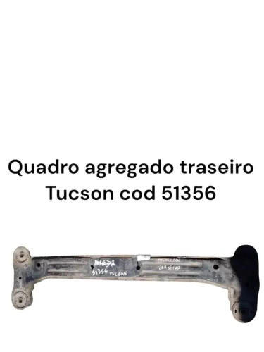 Quadro agregado traseiro Tucson cod 51356