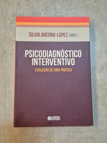 LIVRO PSICODIAGNÓSTICO INTERVENTIVO EVOLUÇÃO E PRÁTICA SILVIA ANCONA LOPEZ  PÁG 3 RETIRADA