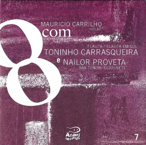 CD  Maurício Carrilho com T Carrasqueira e N Proveta - vol. 07