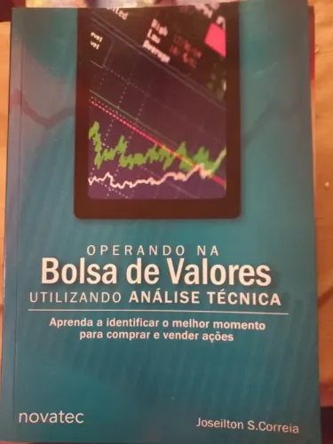 Operando na Bolsa de Valores utilizando Análise Técnica - Joseilton S. Correia