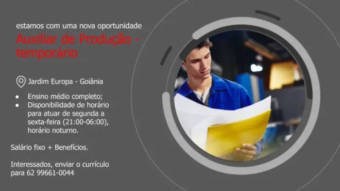 Auxiliar de Produção - horário noturno