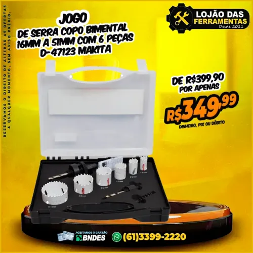 Jogo de Serra Copo Bimental 16mm a 51mm Com 6 Peças D-47123 Makita