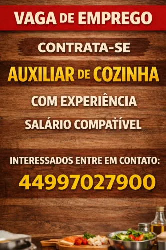 Contrata-se Auxiliar de Cozinha com Experiência