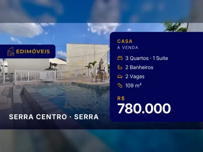 Serra Centro| Casa 3 quartos em condomínio com piscina e salão de festas, venha conhecer!