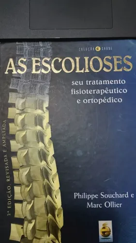 Livro a Escoliose seu tratamento fisioterapêutico e ortopédico 