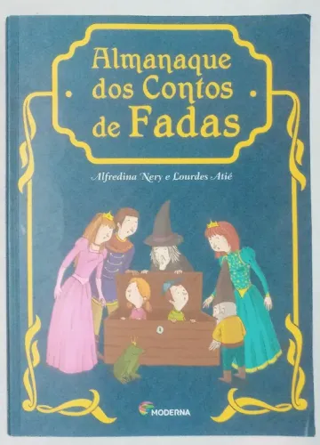 Almanaque dos Contos de Fadas, de Alfredina Nery e Lourdes Atié