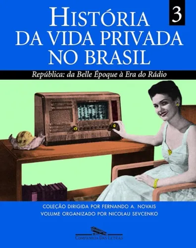 Livro "História da Vida Privada no Brasil", Volume 3