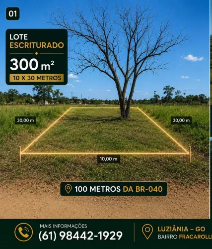 Lote Escriturado 300 m2 em Luziania Fracarolli|Próximo à BR-040