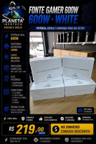 Fonte Gamer de 600W branca , produto novo ( com garantia )