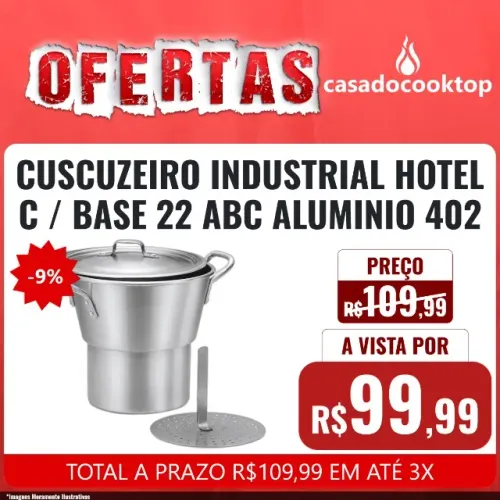 CUSCUZEIRO INDUSTRIAL HOTEL C/BASE 22 ABC ALUMINIO 402