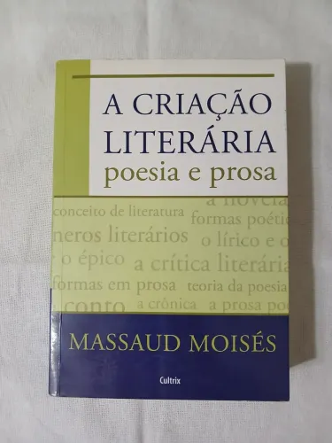 Livro - A Criação Literária (poesia e prosa) - MASSAUD MOISES