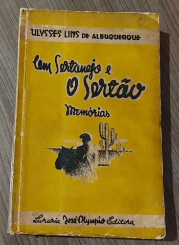 Livro Cangaço - O Sertanejo e o Sertão - Ulysses Lins de Albuquerque - 1ª Ed. 