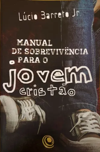 Livro Manual de Sobrevivência para o Jovem Cristão - Lúcio Barreto Jr. - usado