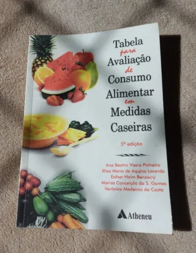 Tabela para Avaliação de Consumo Alimentar em Medidas Caseiras 5a edição